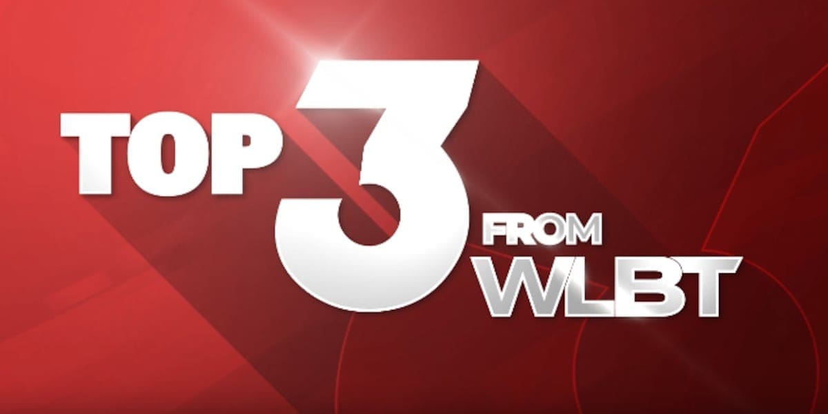 Friday’s Top 3 From WLBT