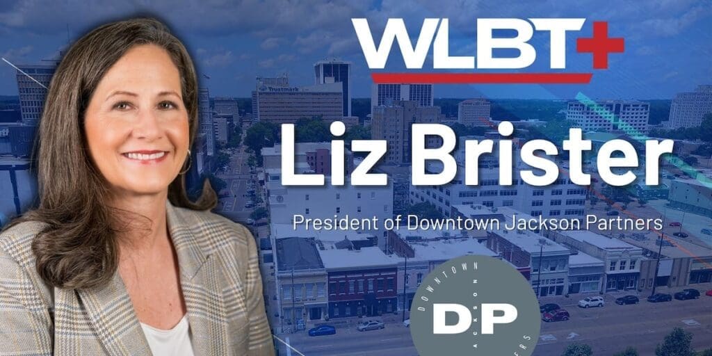 Liz Brister, President of Downtown Jackson Partners talk about Jackson’s future